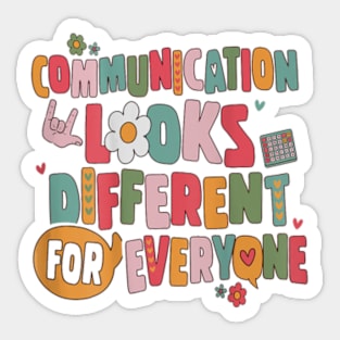 Communication Looks Different For Everyone Speech Therapy Sticker